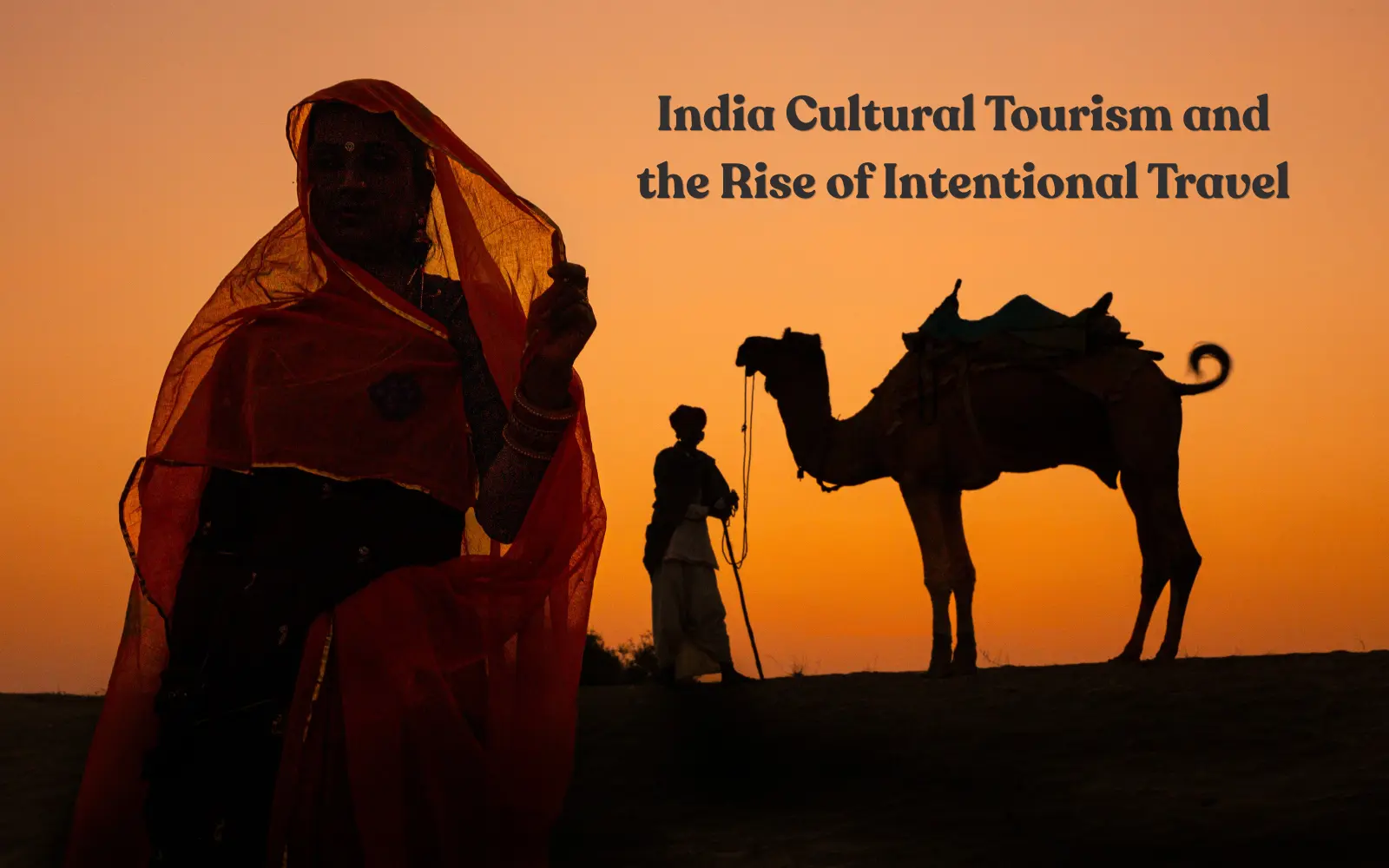 India Cultural Tourism and the Rise of Intentional Travel psychology