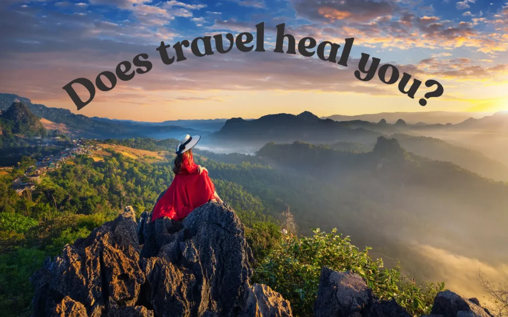 does travel heal you with travel psychology