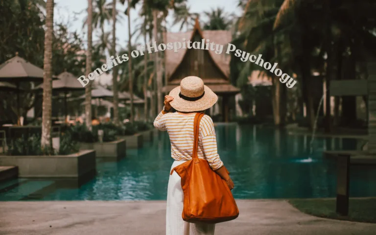 Benefits of Hospitality Psychology