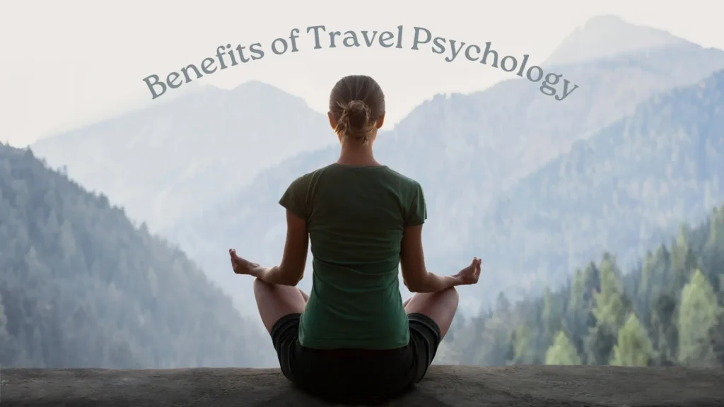 Benefits of travel psychology